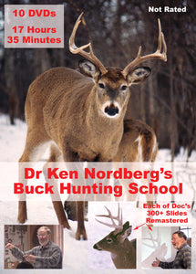 Dr. Ken Nordberg's Buck Hunting School DVDs (a 10 Disc Set)